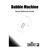 Bubble Machine - Small