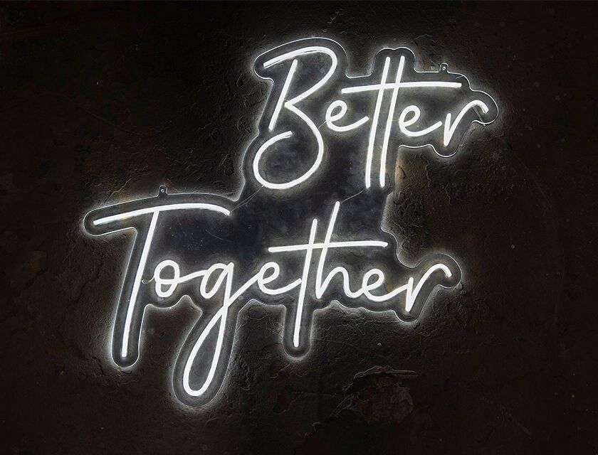 Better Together - Neon Sign - White